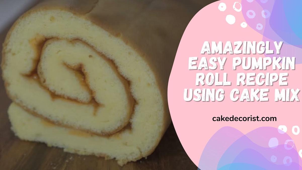 'Video thumbnail for Amazingly Easy Pumpkin Roll Recipe Using Cake Mix'