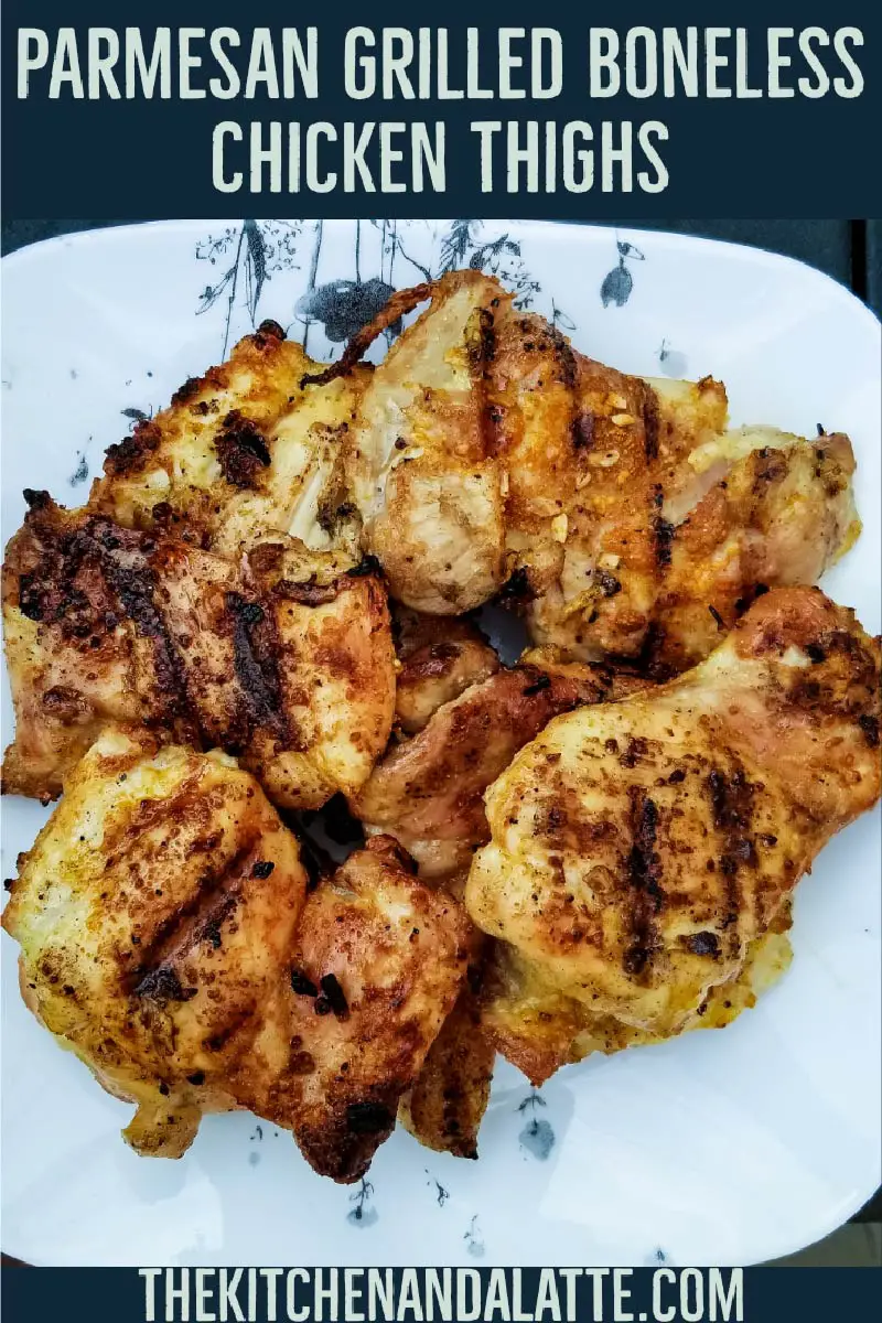 Parmesan grilled boneless chicken thighs - for Pinterest