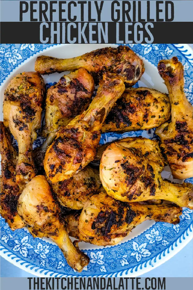 Perfectly grilled chicken legs - Pinterest image