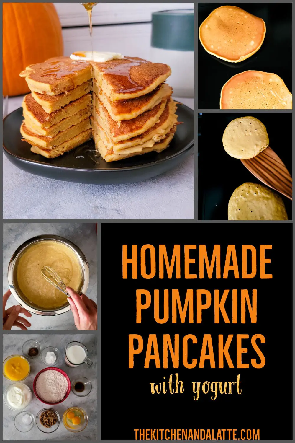 Pinterest image text - homemade pumpkin pancakes. 5 pictures - the ingredients, the prepared batter, batter on the griddle, pancake after flipping and a stack of pancakes on a plate to be served.
