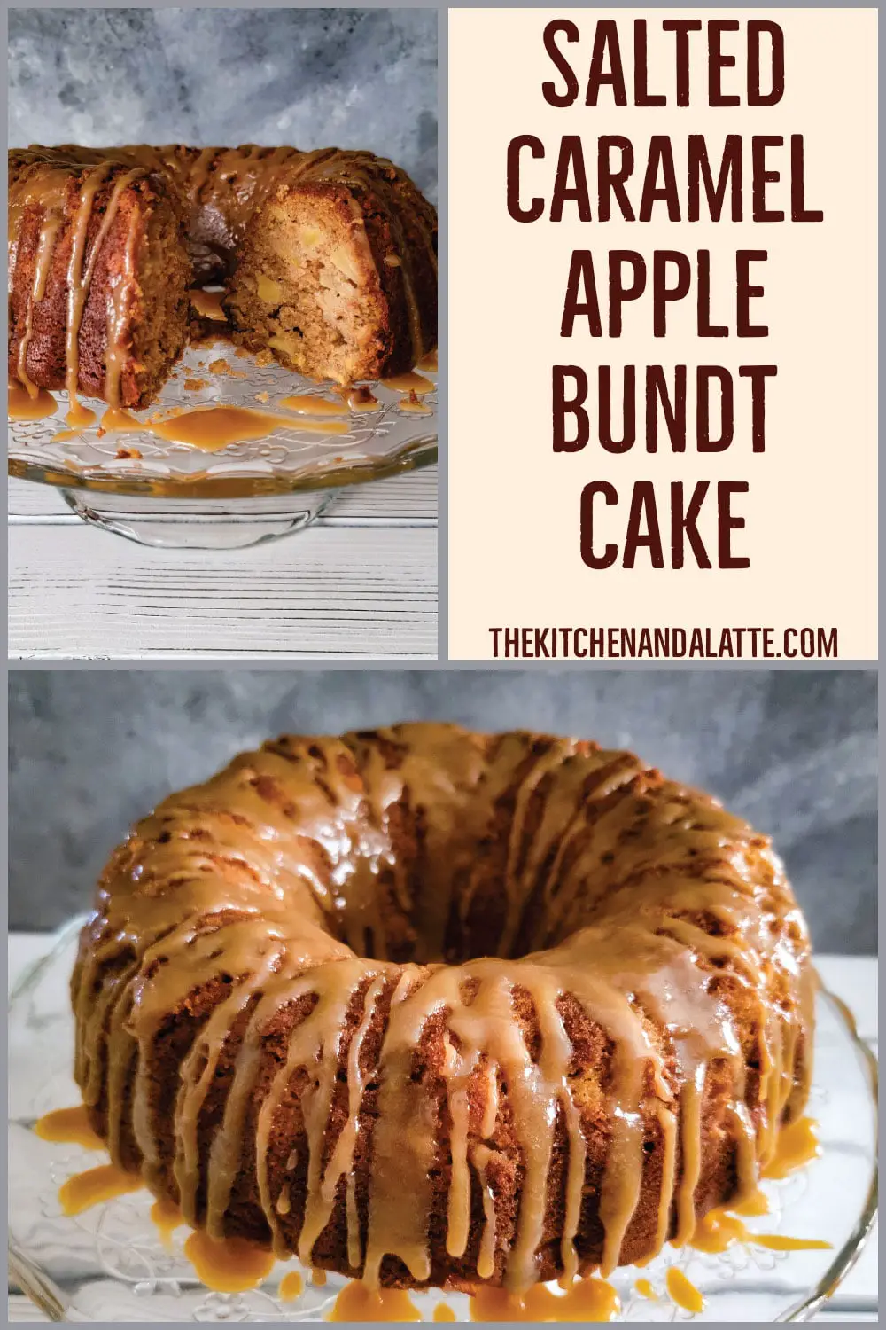 Salted Caramel Apple Bundt Cake Pinterest image. 2 pictures, both pictures are the apple cake on a cake plate with caramel drizzled over them ready to be served.