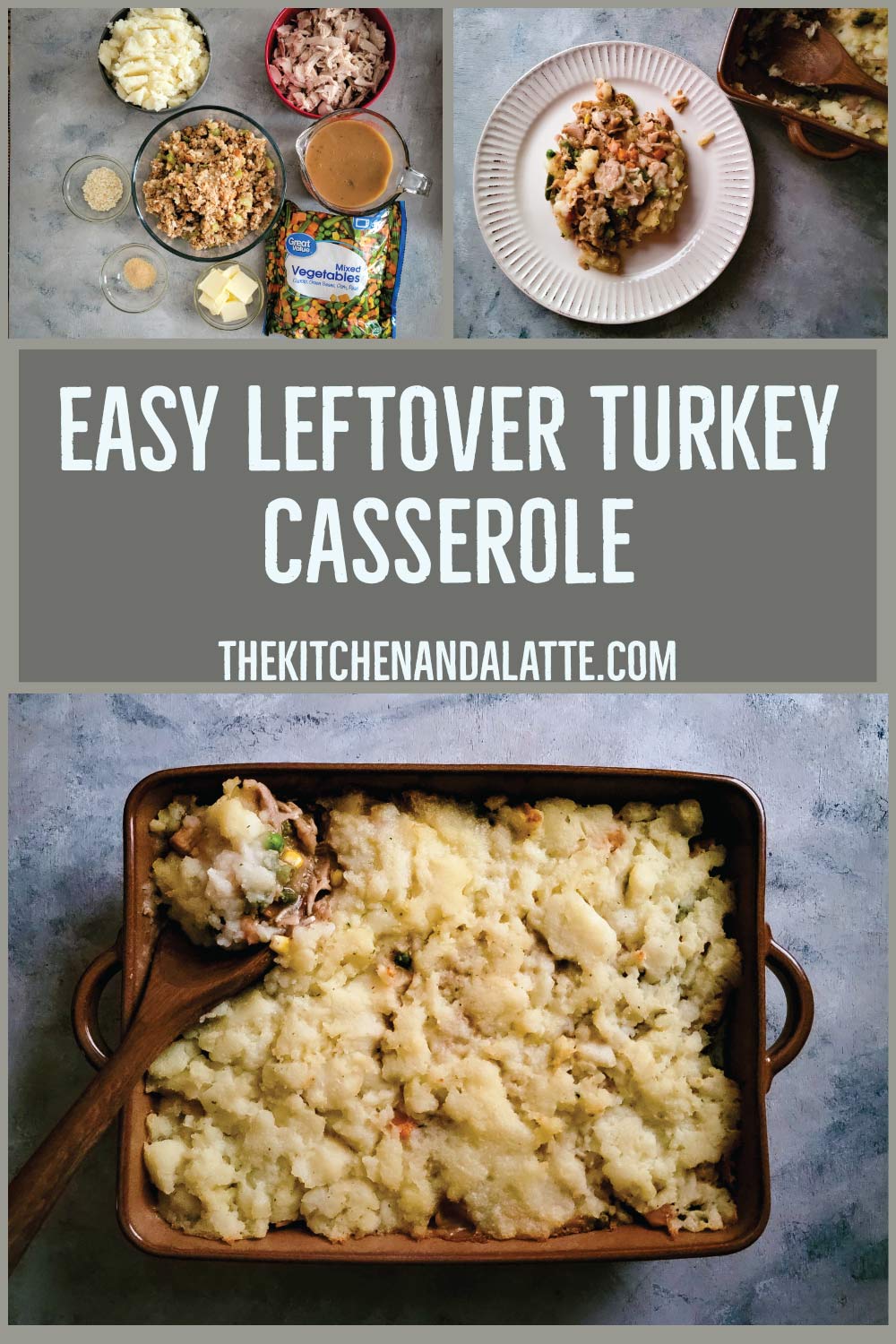 Leftover turkey casserole Pinterest image. Ingredients for casserole, turkey casserole in a baking dish and a dinner plate with the casserole ready to be eaten.