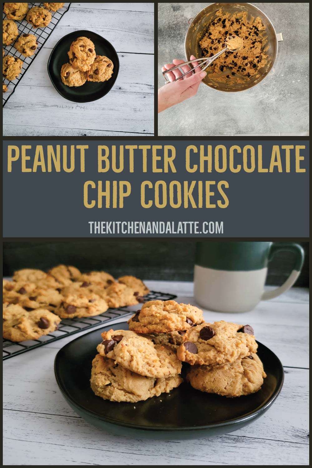 Peanut butter chocolate chip cookies Pinterest graphic. Cookies on a plate with some cookies on a cooling rack and cookie dough in a mixing bowl being scooped out with a cookie scoop.