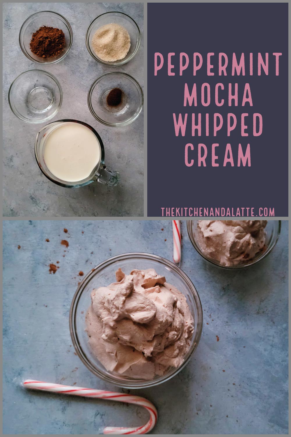Peppermint mocha whipped cream Pinterest graphic. Whipped cream in 2 bowls with candy canes as a decoration and ingredients prepped.