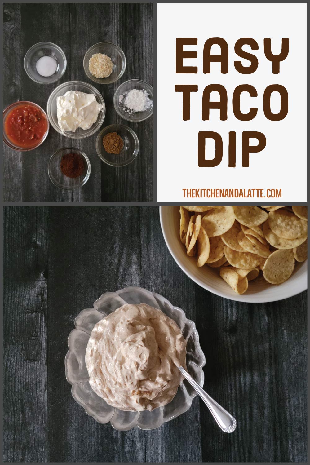 Easy taco dip Pinterest graphic - dip in a small serving bowl with chips next to it and ingredients for dipped prepped in bowls.