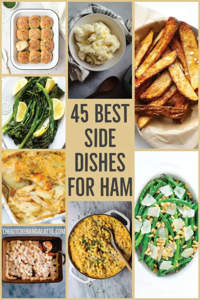 45 best sides dishes for ham Pinterest collage - rolls in a baking dish, mashed potatoes in a bowl, potato wedges in a dish, scalloped potatoes in a baking dish, candied sweet potato casserole, butternut squash mac and cheese in dutch oven and green beans with fresh parmesan cheese and pine nuts in a serving dish.