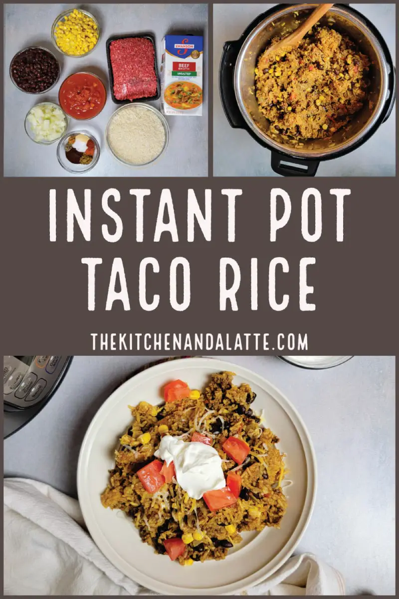 Instant Pot taco rice Pinterest image - taco rice prepared in the Instant Pot and some in a serving dish topped with cheese, sour cream and tomatoes.
