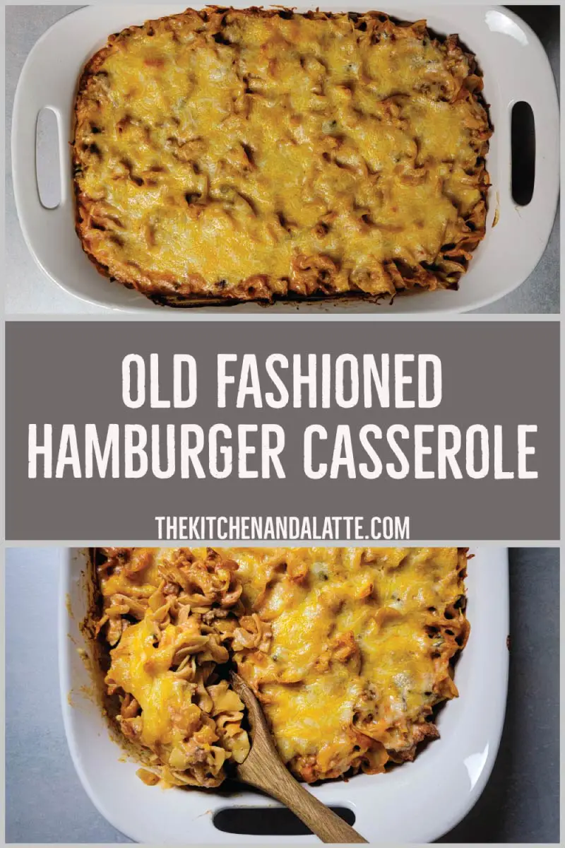 Old fashioned hamburger casserole Pinterest graphic. Casserole in a baking dish after cooking being spooned out to serve.
