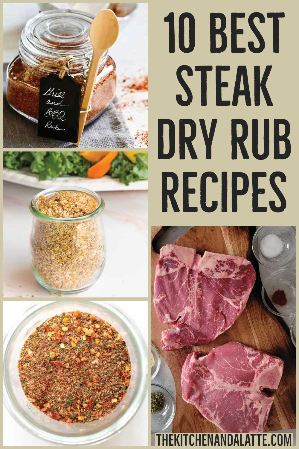 10 best steak dry rub recipes Pinterest graphic. 3 different dry rubs in jars and 2 t-bone steaks on a cutting board with seasonings around them.