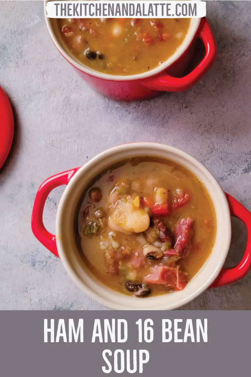 Ham and 16 bean soup Pinterest image. Soup is in small serving dishes ready to eat.