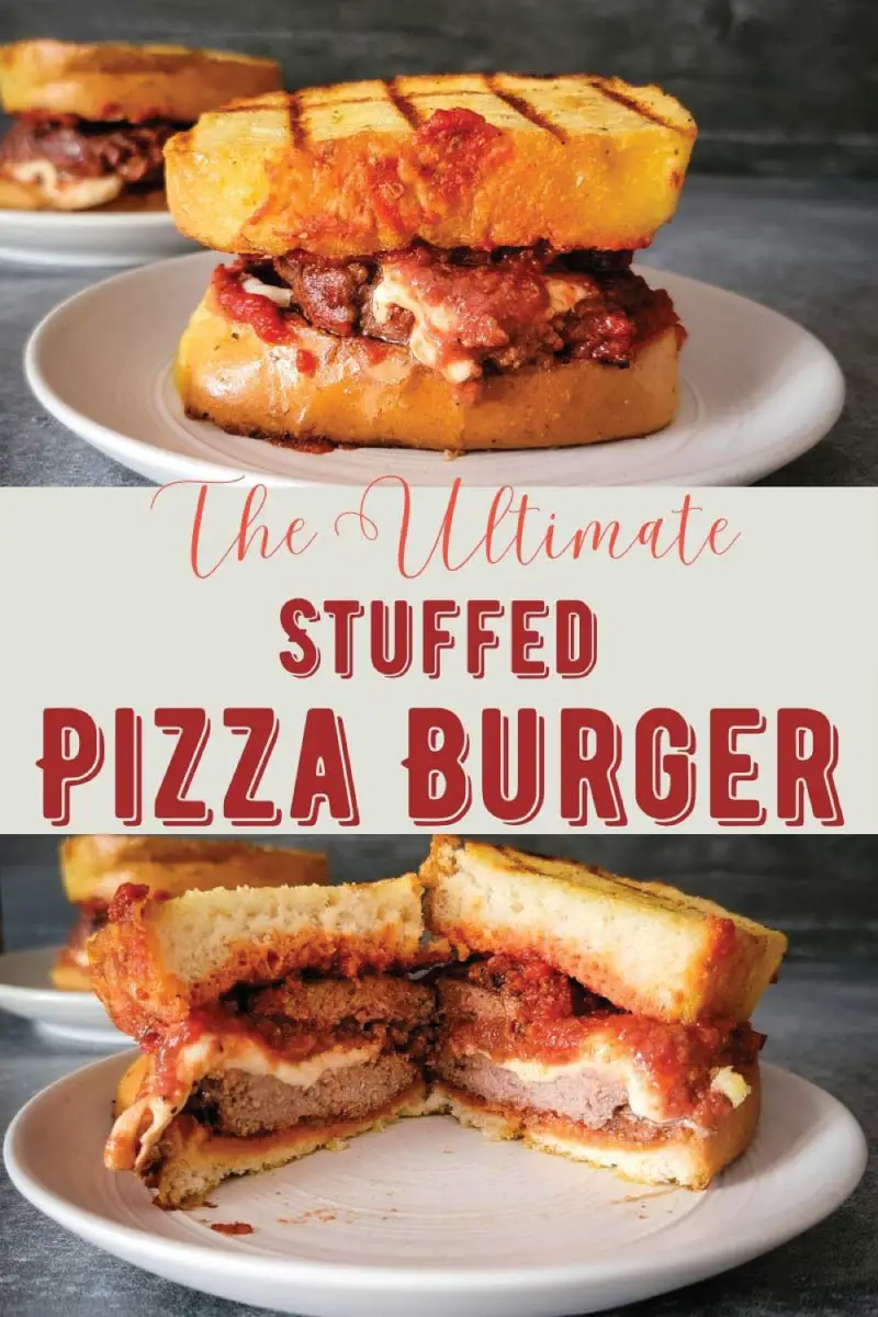 The ultimate stuffed pizza burger Pinterest graphic. Burger on a small serving plate cut in half and another burger on a plate ready to eat.