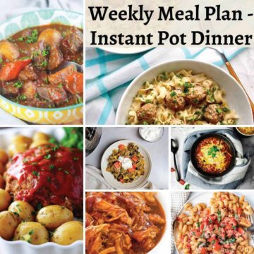 Weekly meal plan - Instant Pot dinners. Hungarian goulash, meatloaf and potatoes, BBQ chicken, Bruschetta chicken with pasta, taco rice, stuffed pepper soup and Swedish meatballs with pasta.