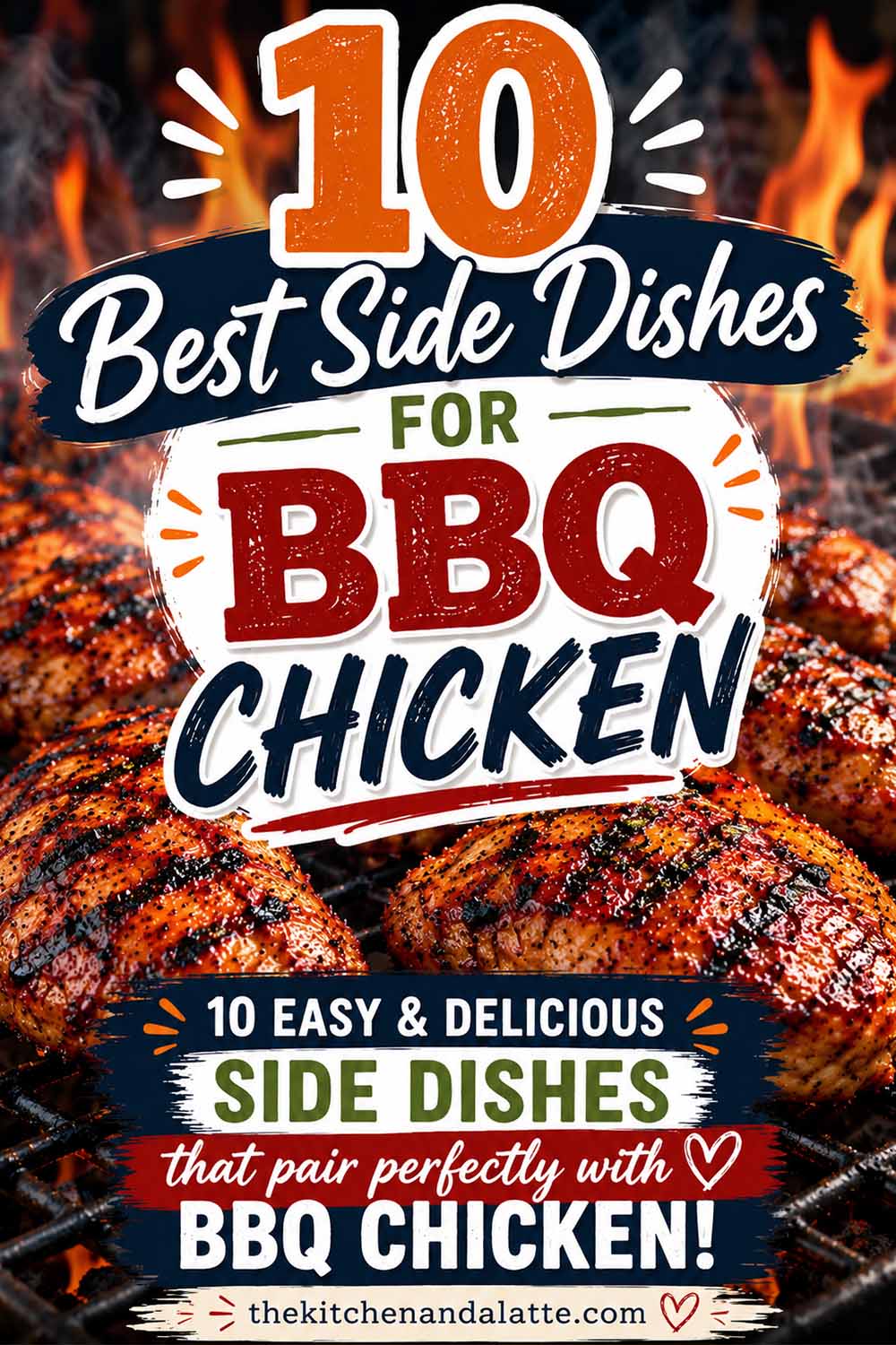 10 best side dishes for bbq chicken! Side dishes that pair perfectly with BBQ Chicken. BBQ chicken on the grill.
