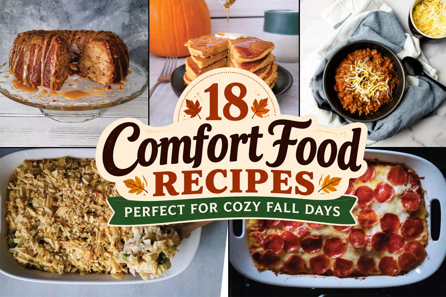 18 Comfort Food Recipes Perfect for Cozy Fall Days