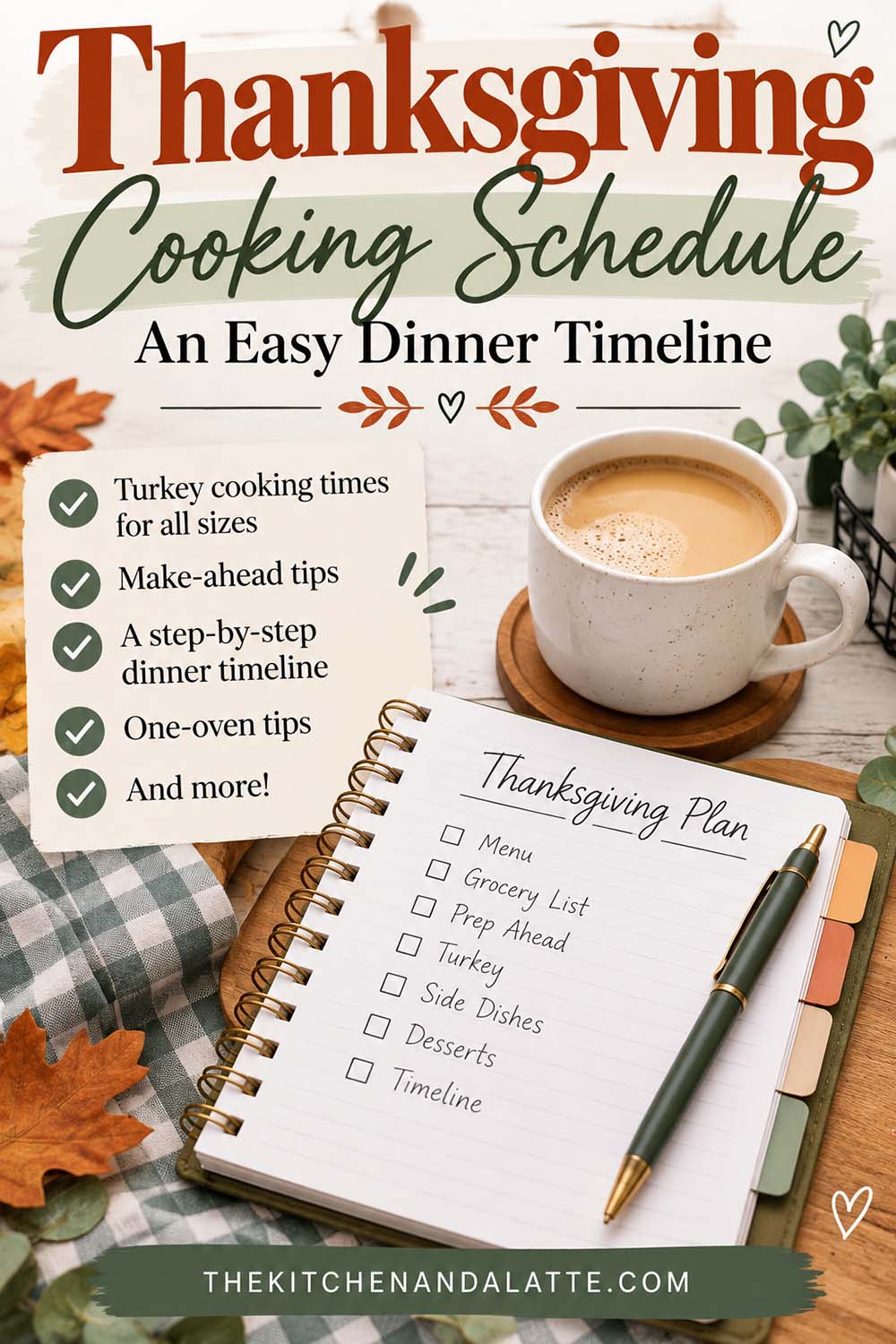 Pinterest graphic - Thanksgiving Cooking Timeline. An easy dinner timeline with a checklist on the table.